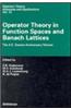 Operator Theory in Function Spaces and Banach Lattices