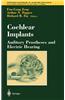 Cochlear Implants: Auditory Prostheses and Electric Hearing