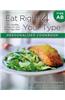 Eat Right 4 Your Type Personalized Cookbook Type AB: 150+ Healthy Recipes for Your Blood Type Diet