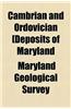 Cambrian and Ordovician [Deposits of Maryland