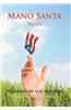 Mano Santa: Novela