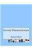 Giving Presentations