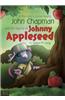 A Possum's Good Apple John Chapman and the Legend of Johnny Appleseed