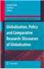 Globalisation, Policy and Comparative Research: Discourses of Globalisation