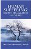 Human Suffering: Incest, Sexual Abuse and Rape