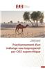 Fractionnement D'Un Melange Eau-Isopropanol Par Co2 Supercritique = Fractionnement D'Un Ma(c)Lange Eau-Isopropanol Par Co2 Supercritique