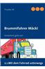 Brummifahrer M Cki - Sicherheit Geht VOR!