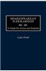 Shakespearean Scholarship: A Guide for Actors and Students