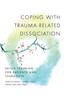 Coping with Trauma-Related Dissociation: Skills Training for Patients and Therapists