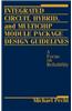 Integrated Circuit, Hybrid, and Multichip Module Package Design Guidelines: A Focus on Reliability