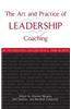 The Art and Practice of Leadership Coaching: 50 Top Executive Coaches Reveal Their Secrets