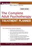 Complete Adult Psychotherapy Treatment Planner