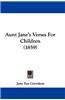 Aunt Jane's Verses For Children (1859)