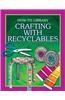 Crafting With Recyclables