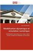 Modelisation Dynamique Et Simulation Numerique = Moda(c)Lisation Dynamique Et Simulation Numa(c)Rique