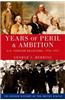 Years of Peril and Ambition: U.S. Foreign Relations, 1776-1921