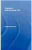 Television and Everyday Life
