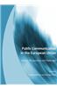 Public Communication in the European Union: History, Perspectives and Challenges