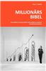 Millionaers-Bibel: Wie Werde Ich Millionaer? Wie Werde Ich Reich? 10 Einfache Regeln.