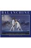 Balanchine: Celebrating a Life in Dance