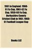 1961 in England: 1960-61 Fa Cup, 1961-62 Fa Cup, 1959-60 Fa Cup, Derbyshire County Cricket Club in 1961, 1960-61 Football League Cup