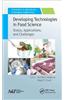 Developing Technologies in Food Science: Status, Applications, and Challenges
