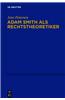 Adam Smith ALS Rechtstheoretiker