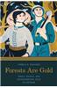 Forests Are Gold: Trees, People, and Environmental Rule in Vietnam