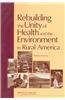 Rebuilding the Unity of Health and the Environment in Rural America: Workshop Summary