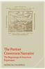 The Puritan Conversion Narrative: The Beginnings of American Expression