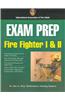 Exam Prep: Fire Fighter I & II