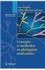 Concepts Et Methodes En Phylogenie Moleculaire