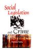 Social Legislation and Crime