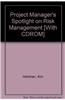 Project Manager's Spotlight on Risk Management [With CDROM]