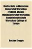 Hochschule in Warschau: Universitat Warschau, Frederic-Chopin-Musikuniversitat Warschau, Handelshochschule Warschau, College of Europe