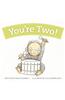 You're Two!