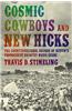 Cosmic Cowboys and New Hicks: The Countercultural Sounds of Austin's Progressive Country Music Scene
