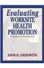Evaluating Worksite Health Promotion