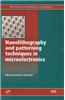 Nanolithography and Patterning Techniques in Microelectronics