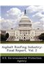 Asphalt Roofing Industry: Final Report, Vol. 2