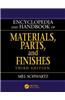 Encyclopedia and Handbook of Materials, Parts and Finishes, Third Edition