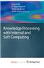 Knowledge Processing with Interval and Soft Computing