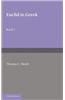 Euclid in Greek: Volume 1: Book I