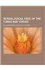 Genealogical Tree of the Turks and Tatars