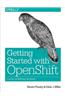 Getting Started with Openshift: A Guide for Impatient Beginners