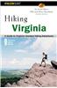 Hiking Virginia: A Guide to Virginia's Greatest Hiking Adventures