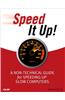 Speed It Up!: A Non-Technical Guide for Speeding Up Slow Computers