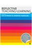 Reflective Teaching and Learning: A Guide to Professional Issues for Beginning Secondary Teachers