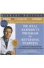 Dr. Neal Barnard's Program for Reversing Diabetes
