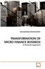 Transformation of Micro Finance Business